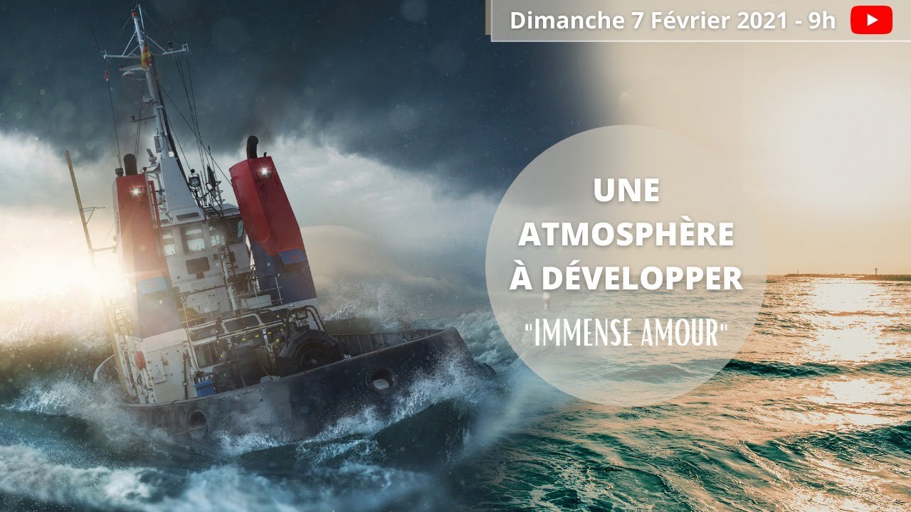 Une atmosphère à développer  "Immense amour"